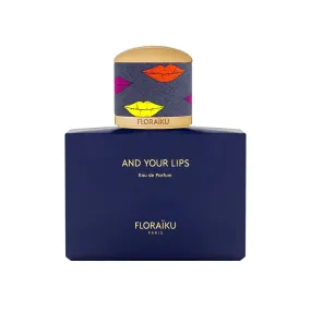 AND YOUR LIPS - 100mL